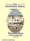 Pleasure Piers of Great Britain - Volume One By Linda Lee